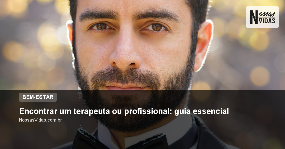 Encontrar um terapeuta ou profissional: guia essencial