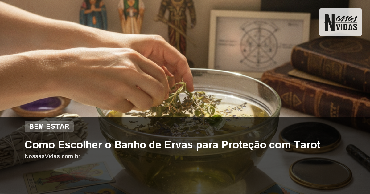Como Escolher o Banho de Ervas para Proteção com Tarot