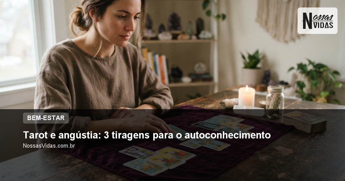 Tarot e angústia: 3 tiragens para o autoconhecimento