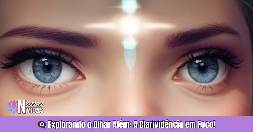 👁️‍🗨️ Visão Além do Comum: Explore os Mistérios da Clarividência Mediúnica!