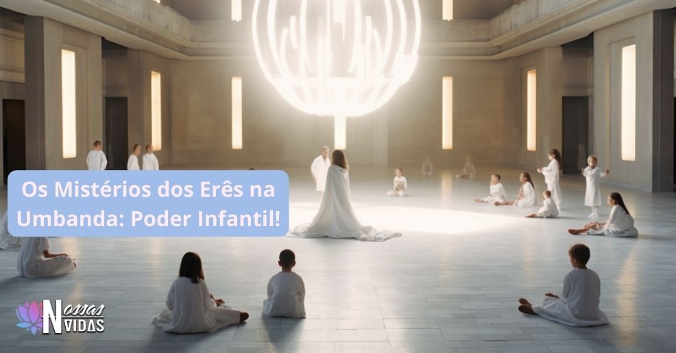 🌟 "Desvendando os Mistérios dos Erês na Umbanda: Poder Infantil!" 🌟