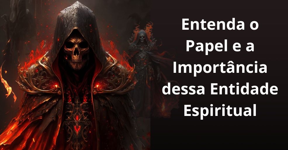 Entenda o Papel e a Importância dessa Entidade Espiritual