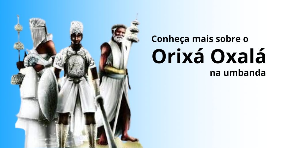 Conheça o Orixá Oxalá na Umbanda